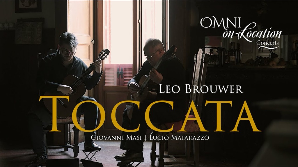 TOCCATA from Sonata Elegíaca by Leo Brouwer – WORLD PREMIERE – for 2 Guitars – Omni Foundation